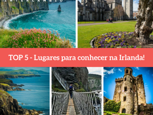 <strong>TOP 5 Lugares para conhecer na Irlanda</strong>